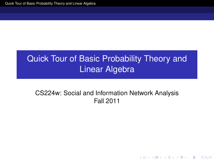quick tour of basic probability theory and linear algebra