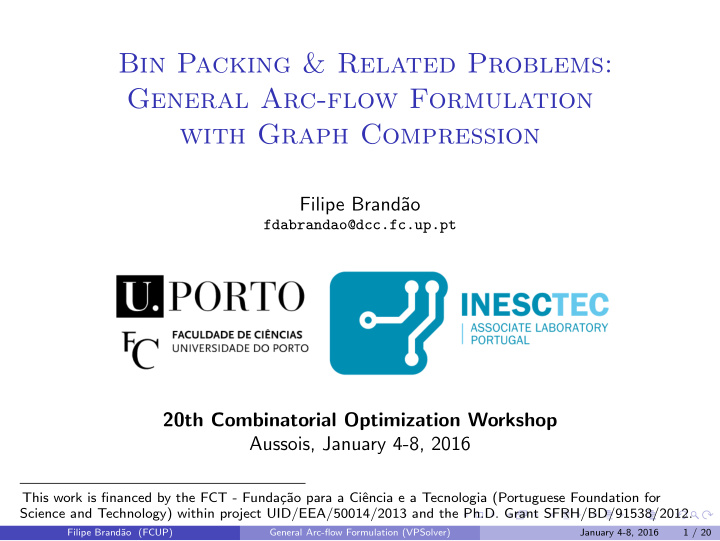 bin packing related problems general arc flow formulation