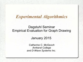 Experimental Algorithmics  Dagstuhl Seminar  Empirical Evaluation for Graph Drawing  January 2015