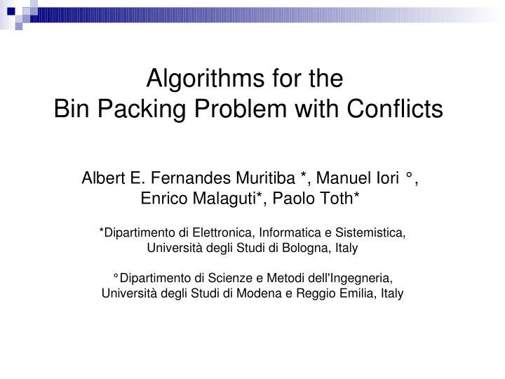 algorithms for the bin packing problem with conflicts