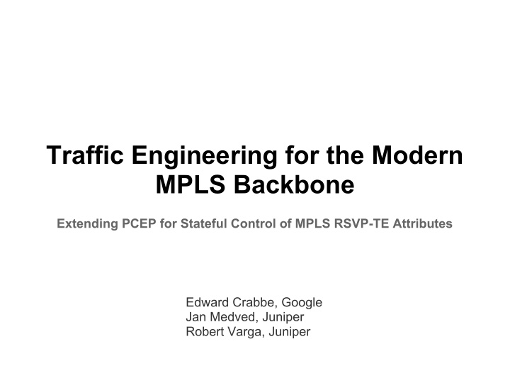 traffic engineering for the modern mpls backbone