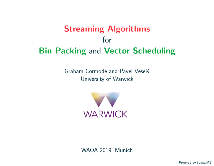 streaming algorithms for bin packing and vector scheduling