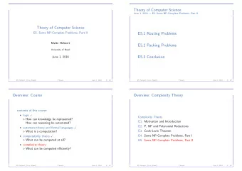 Theory of Computer Science  June 1, 2016  E5. Some NP-Complete Problems, Part II  Theory of