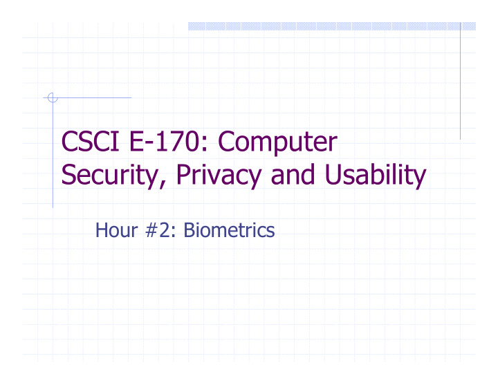 csci e 170 computer security privacy and usability