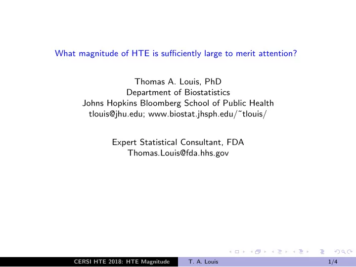 what magnitude of hte is sufficiently large to merit