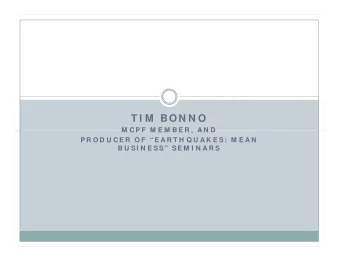 T I M  BON N O  M C P F  M E M B E R ,  A N D  M C P F  M E M B E R ,  A N D  P R O D U C E R  O F