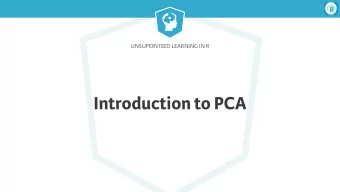 Introduction to PCA  Unsupervised Learning in R  Unsupervised learning    Two methods of