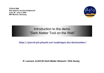 Introduction to the demo  Dark Matter Tool on the Web