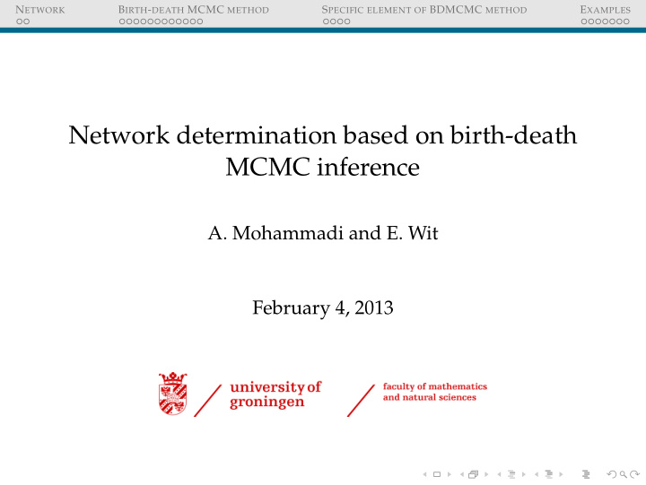 network determination based on birth death mcmc inference