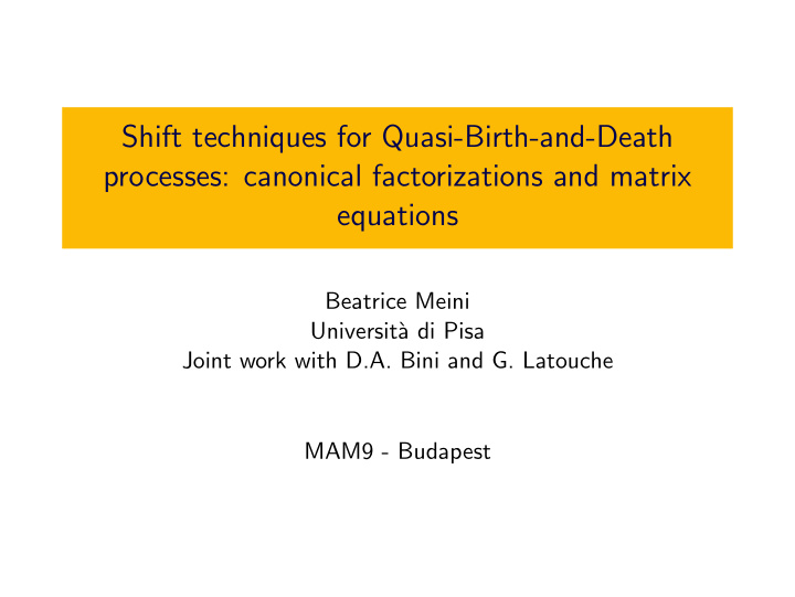 shift techniques for quasi birth and death processes