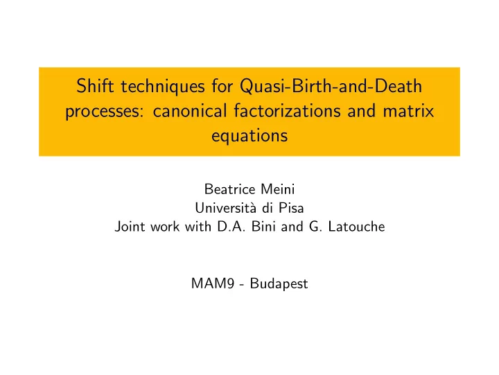 shift techniques for quasi birth and death processes