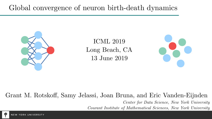 global convergence of neuron birth death dynamics