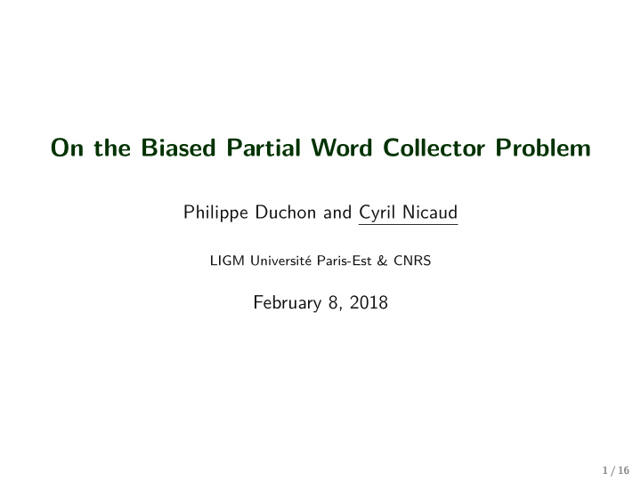 on the biased partial word collector problem
