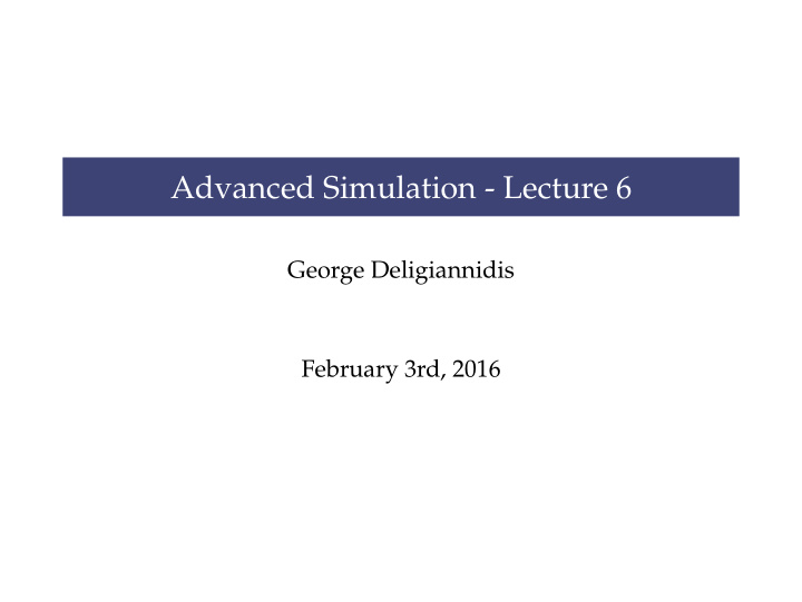 advanced simulation lecture 6