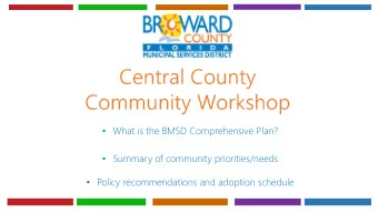 Policy recommendations and adoption schedule  What is the BMSD Comprehensive Plan?  A Plan