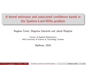 A kernel estimator and associated confidence bands in  the Spektor-Lord-Willis problem  Bogdan