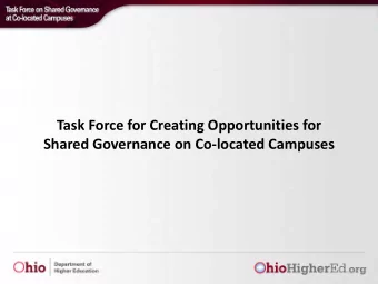 Shared Governance on Co-located Campuses  Agenda  1. Opening and Introductions  2. Task Force