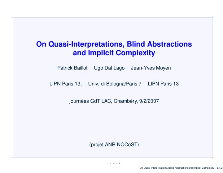 on quasi interpretations blind abstractions and implicit