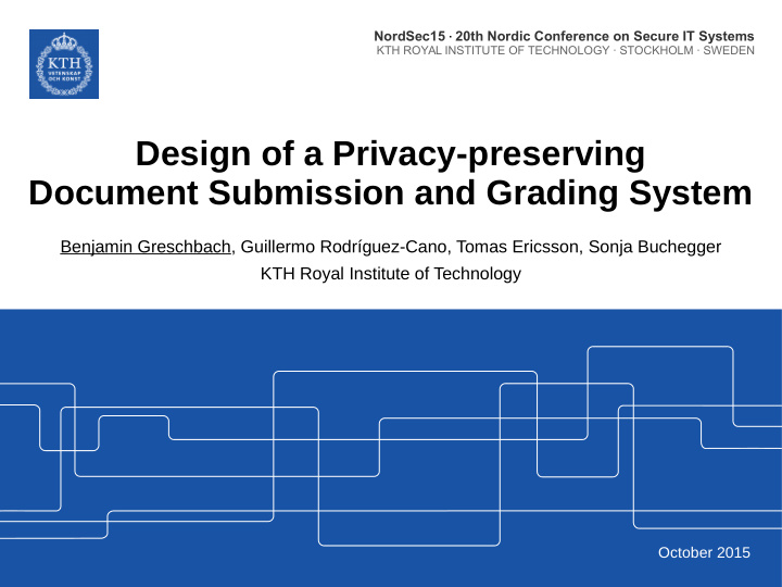 design of a privacy preserving document submission and