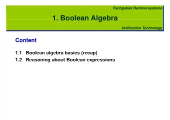 1 Boolean Algebra  1. Boolean Algebra  Verification Technology  Content  1.1 Boolean algebra basics