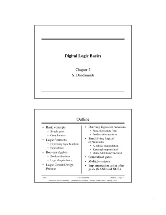 Digital Logic Basics  Chapter 2  S. Dandamudi  Outline   Deriving logical expressions   Basic