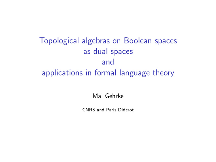 topological algebras on boolean spaces as dual spaces and