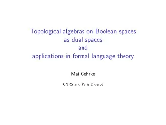 Topological algebras on Boolean spaces  as dual spaces  and  applications in formal language theory
