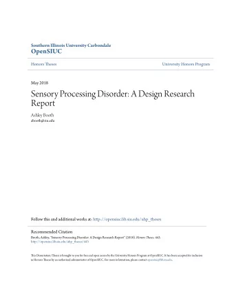 Sensory Processing Disorder: A Design Research  Report  Ashley Booth  abooth@siu.edu  Follow this