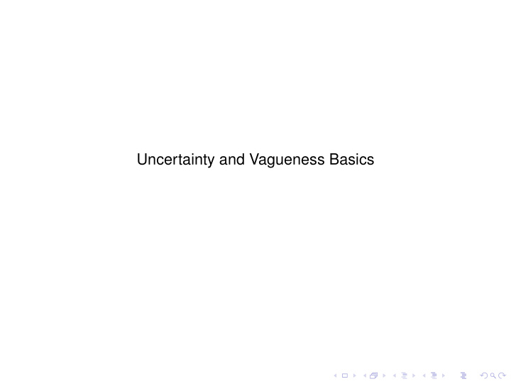 uncertainty and vagueness basics uncertainty vagueness