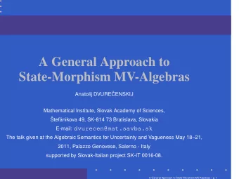 A General Approach to  State-Morphism MV-Algebras  Anatolij DVURE   CENSKIJ  Mathematical