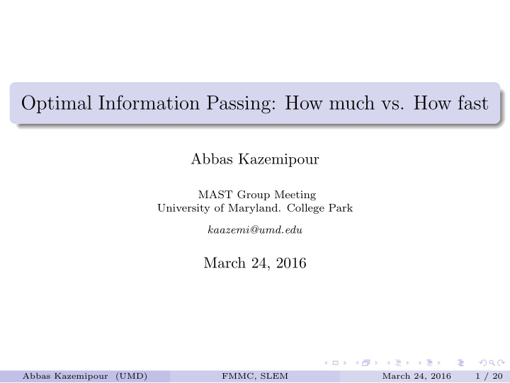 optimal information passing how much vs how fast