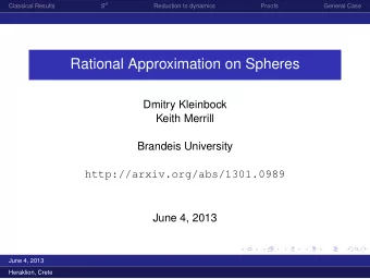 Rational Approximation on Spheres  Dmitry Kleinbock  Keith Merrill  Brandeis University