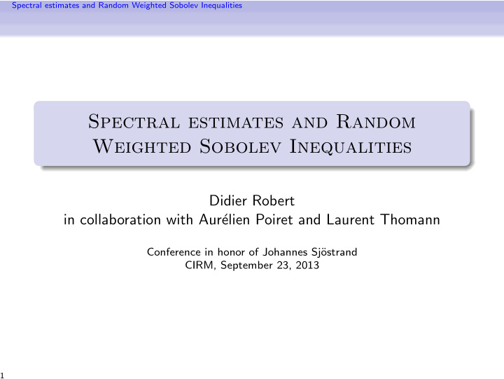 spectral estimates and random weighted sobolev