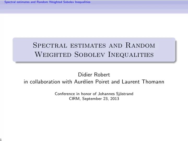 spectral estimates and random weighted sobolev