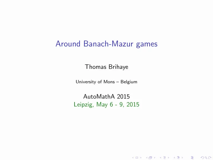 around banach mazur games