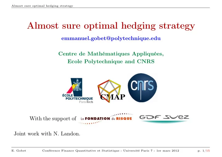 almost sure optimal hedging strategy