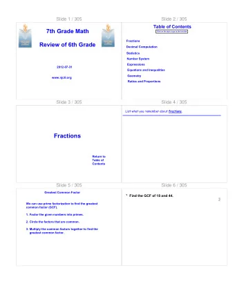 Fractions  Return to  Table of  Contents  Slide 5 / 305  Slide 6 / 305  Greatest Common Factor 1