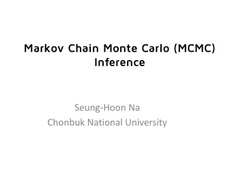 Markov Chain Monte Carlo (MCMC)  Inference  Seung-Hoon Na  Chonbuk National University  Monte Carlo