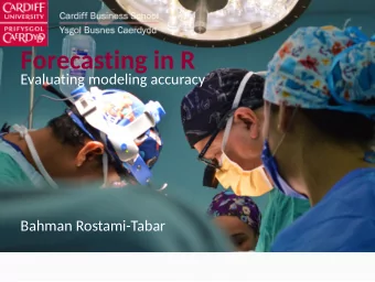 Forecasting in R  Evaluating modeling accuracy  Bahman Rostami-Tabar  Outline  1  Residual