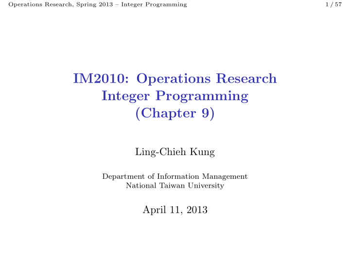 im2010 operations research integer programming chapter 9