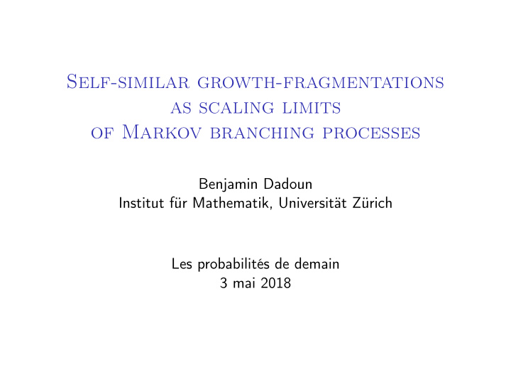 self similar growth fragmentations as scaling limits of