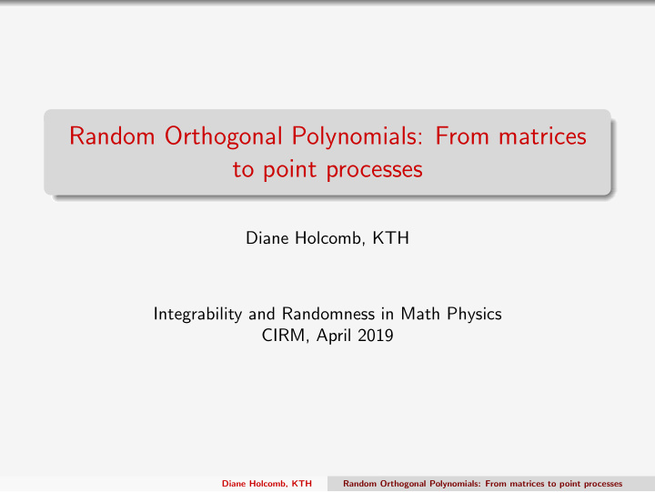 random orthogonal polynomials from matrices to point