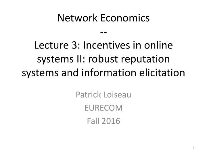 network economics lecture 3 incentives in online systems