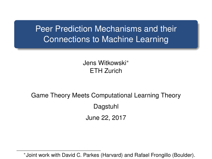 peer prediction mechanisms and their connections to