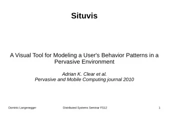 Situvis  A Visual Tool for Modeling a User's Behavior Patterns in a  Pervasive Environment  Adrian