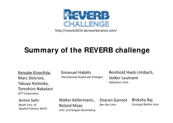 Summary of the REVERB challenge  .. Reinhold Haeb  Umbach, Keisuke Kinoshita, Emanuel Habets