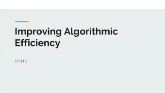 Improving Algorithmic  Efficiency  15-112  Big Ideas  Efficiency in Algorithms  Now that we know
