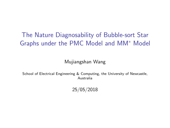the nature diagnosability of bubble sort star graphs