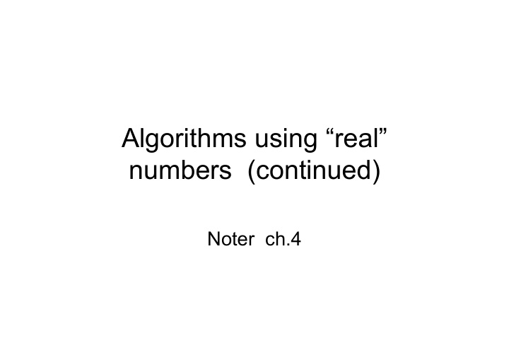 algorithms using real numbers continued