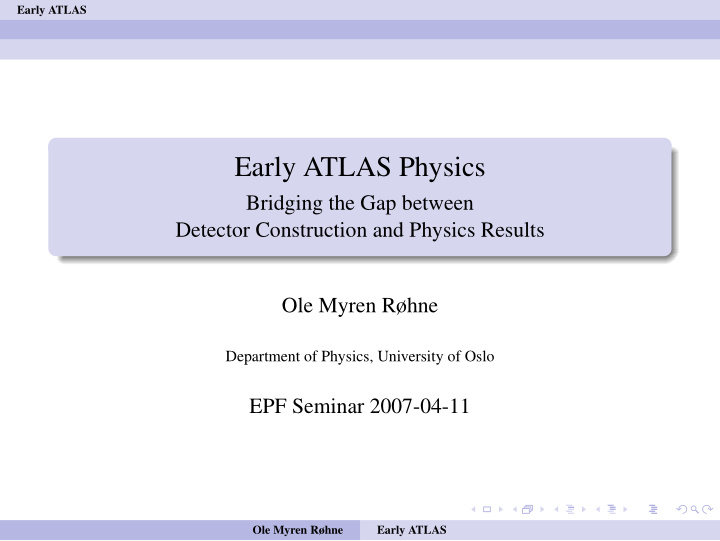 early atlas physics